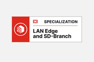 LAN Edge and SD-Branch Specialism